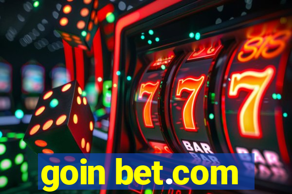 goin bet.com